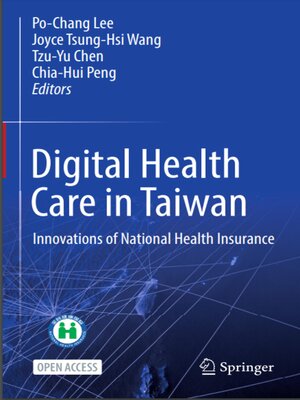 cover image of Digital Health Care in Taiwan: Innovations of National Health Insurance